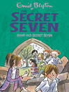 Good Old Secret Seven (eBook): Secret Seven Series, Book 12